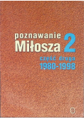 Poznawanie Miłosza, Część II