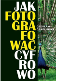 Jak fotografować cyfrowo