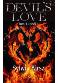 Devil`s love. Seria Devil`s. Tom 1