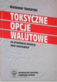 Toksyczne opcje walutowe na przykładzie polskich opcji walutowych