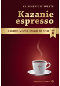 Kazanie espresso  rok B