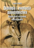 Ekologia i ewolucja pasożytnictwa Długotrwałe wzajemne oddziaływania