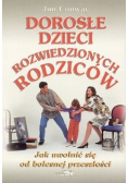Dorosłe dzieci rozwiedzionych rodziców