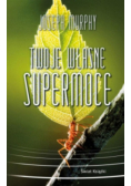 Twoje własne supermoce