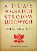 Atlas polskich strojów ludowych- stój łowicki