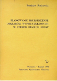 Planowanie przestrzenne obszarów wypoczynkowych w strefie dużych miast