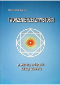 Tworzenie rzeczywistości