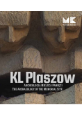 KL Plaszow Archeologia miejsca pamięci