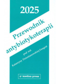 Przewodnik antybiotykoterapii 2025