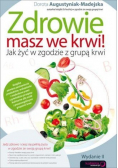 Zdrowie masz we krwi Jak żyć w zgodzie z grupą krwi