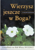 Wierzysz jeszcze w Boga?