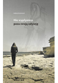 Nie wypłyniesz poza swoją odyseję