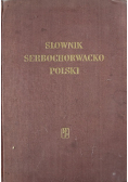 Słownik Serbochorwacko - Polski tom I