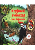 Kryjówki zwierząt bez tajemnic