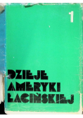 Dzieje Ameryki Łacińskiej Tom I