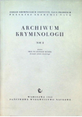 Archiwum kryminologii Tom II