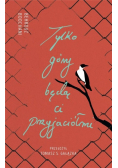Tylko góry będą ci przyjaciółmi