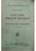 Kultura Wieków Średnich I Życie Religijne i Społeczne 1925 r.