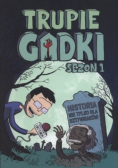 Trupie Gadki Sezon 1