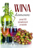 Wina domowe Ponad 100 sprawdzonych przepisów