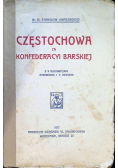 Częstochowa za Confederacyi Barskiej, 1917 r.