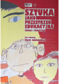 Sztuka jako przestrzeń edukacyjna
