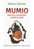 Mumio dar dla ludzkości z serca ziemi