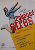 Pokonać stres Życie na luzie