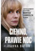 Ciemno prawie noc