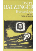 Eschatologia śmierć i życie wieczne