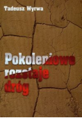 Pokoleniowe rozstaje dróg