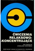 Ćwiczenia relaksowo koncentrujące
