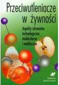 Przeciwutleniacze w żywności