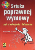 Sztuka poprawnej wymowy czyli o bełkotaniu i faflunieniu