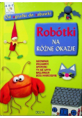 Robótki na różne okazje