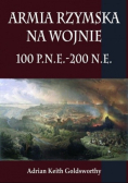 Armia rzymska na wojnie 100 p n e  - 200 n e