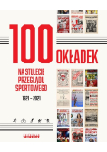 100 okładek na stulecie Przeglądu Sportowego