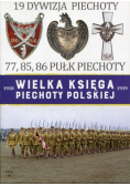 Wielka księga piechoty Polskiej 1918-1939 r.  wielkopolska dywizja piechoty Tom 17