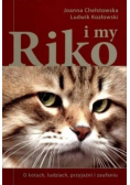 Riko i my