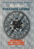 Poradnik lidera Jak działać gdy znajdziemy się na szczycie