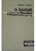 O kształt niepodległej