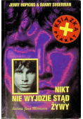 Nikt nie wyjdzie stąd żywy