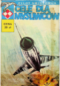 Pilot śmigłowca Cele dla myśliwców