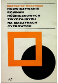 Rozwiązywanie równań różniczkowych zwyczajnych na maszynach cyfrowych
