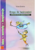 Droga do twórczości. Wdrażanie technik Celestyna Freineta