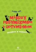 Między pesymizmem a optymizmem