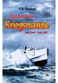 Ostatni rok Kriegsmarine Maj 1944 - maj 1945