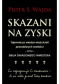 Skazani na zyski