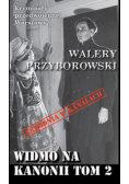 Widmo na Kanonii Tom 2
