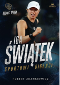 Iga Świątek. Sportowi giganci